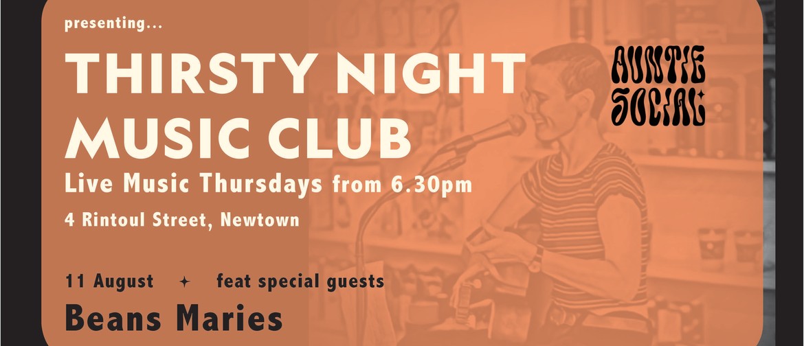 Auntie Social's Thirsty Night Music Club - feat Beans Maries