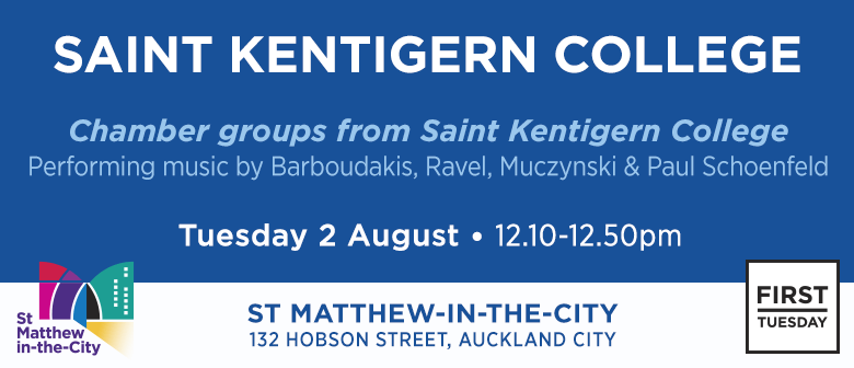 First Tuesday - Chamber Groups from Saint Kentigern College