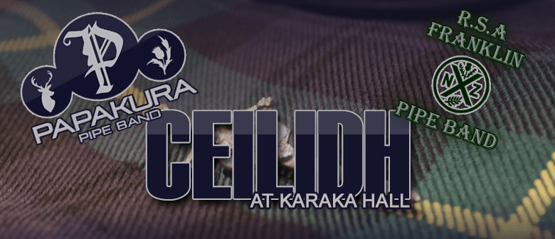 Papakura Pipe Band's Ceilidh (Scottish Dance)