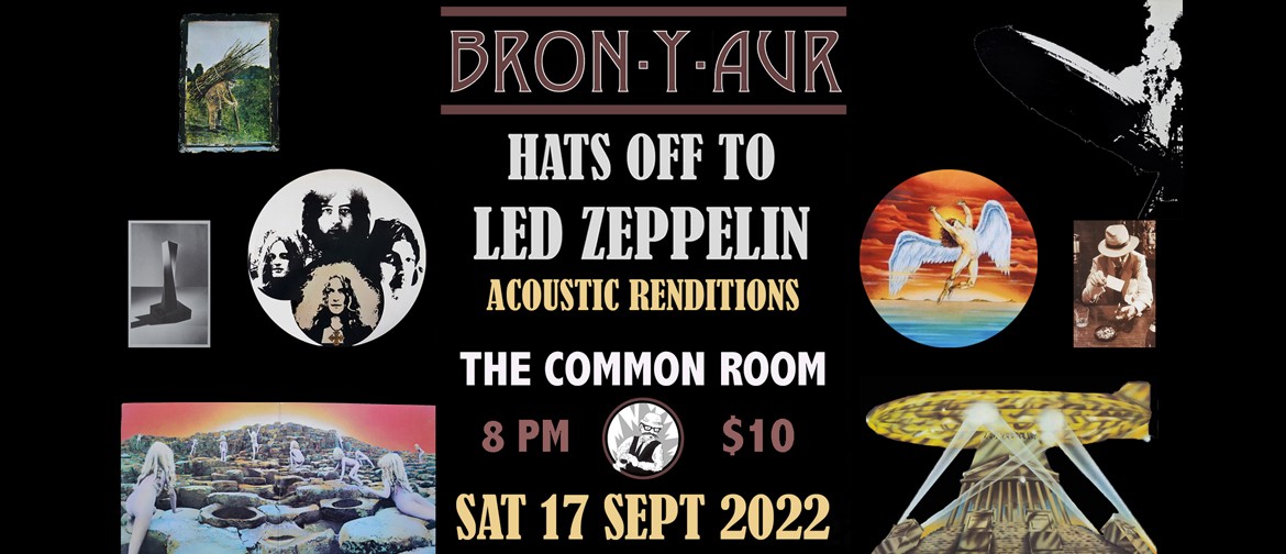 Bron-y-aur: Hats Off to Led Zeppelin - Acoustic Renditions