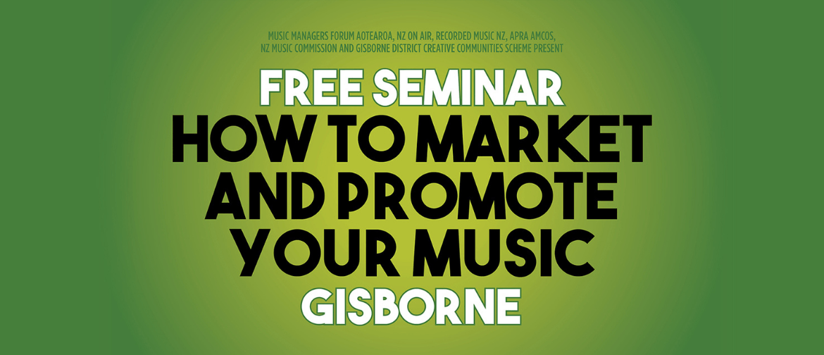 'How to Market and Promote Your Music' - Seminar