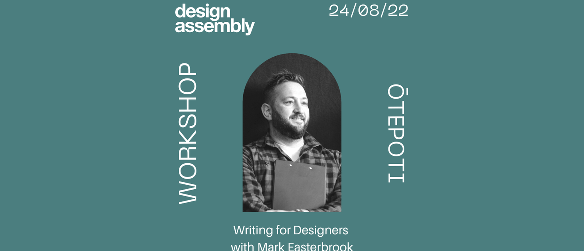 Writing for Designers with Mark Easterbrook