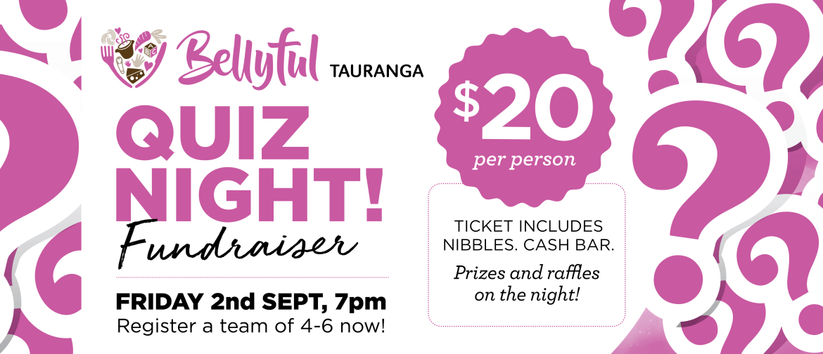 Bellyful Tauranga Quiz Night Fundraiser