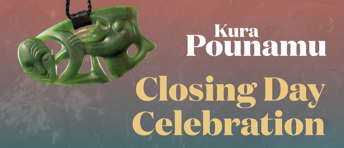 Kura Pounamu: Closing Day Celebration