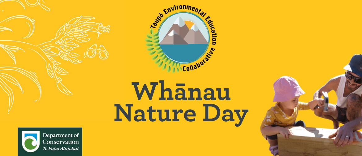 Tūrangi Whānau Nature Day