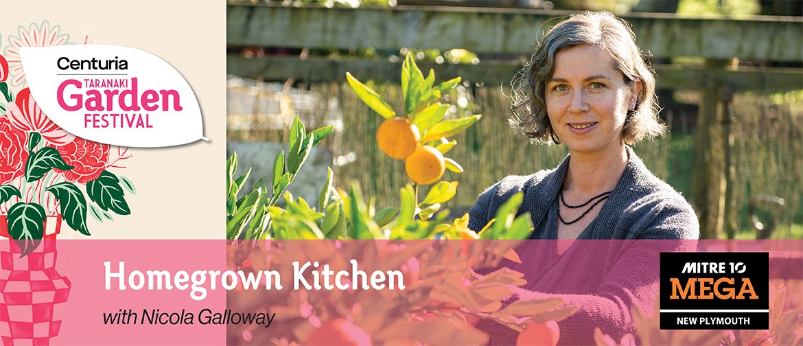 Homegrown Kitchen with Nicola Galloway