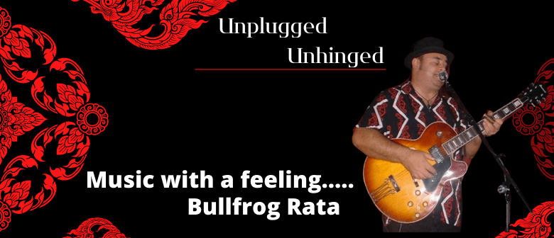 Bullfrog Rata - Unplugged and Unhinged