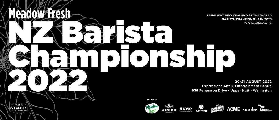 Meadow Fresh NZ Barista Championship 2022