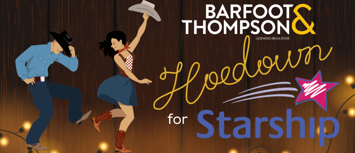 Barfoot & Thompson Hoedown for Starship