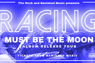 Image for event: Racing - Must Be The Moon Tour