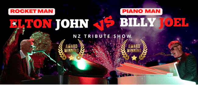 Elton John vs Billy Joel 'NZ Tribute' Live in Wellington