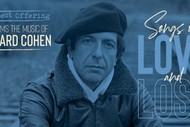 Image for event: Of Love and Loss - Songs of Leonard Cohen: POSTPONED