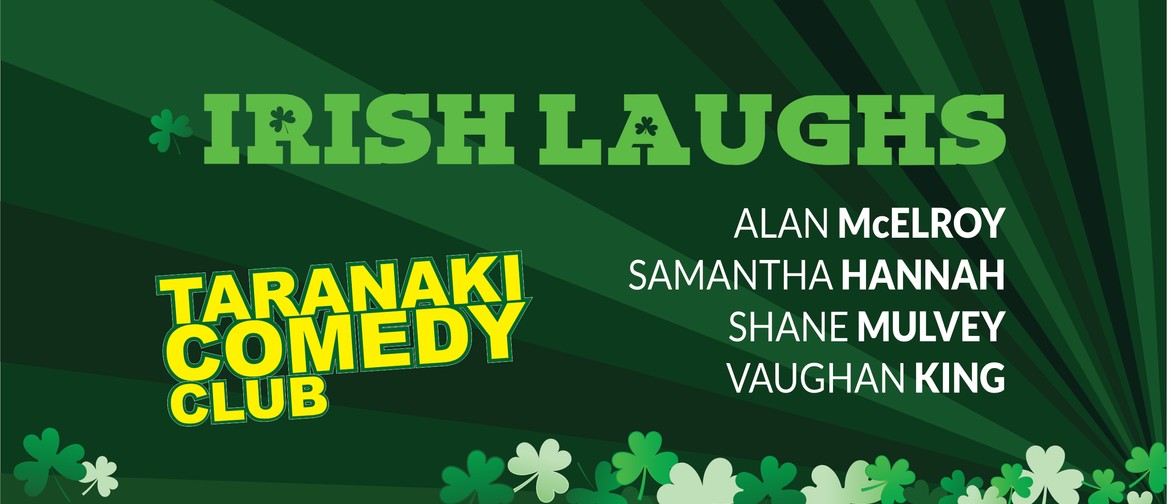 The Taranaki Comedy Club Irish Night