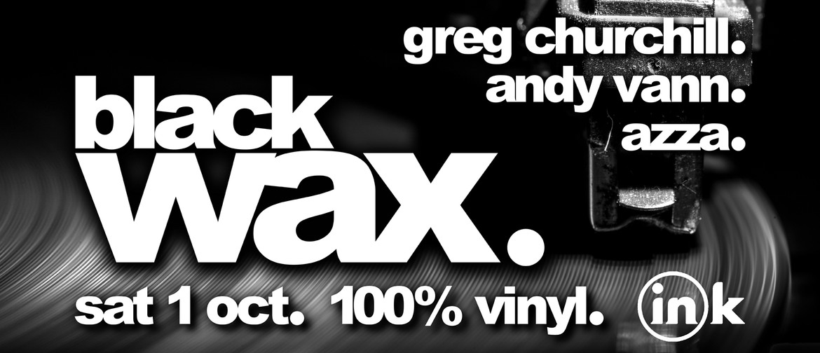 Black Wax (100% Vinyl) #25