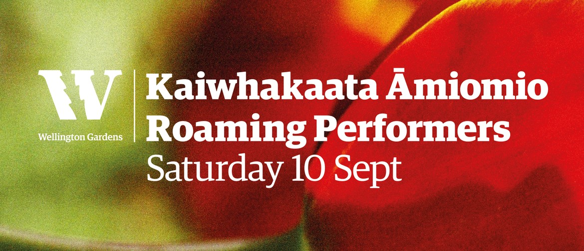 Kaiwhakaata Āmiomio | Roaming Performers - Ōtari