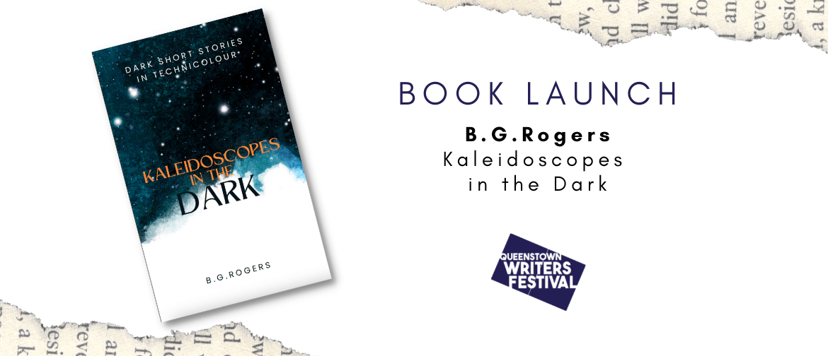 Book Launch: Kaleidoscopes In The Dark by B.G. Rogers