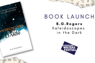 Image for event: Book Launch: Kaleidoscopes In The Dark by B.G. Rogers