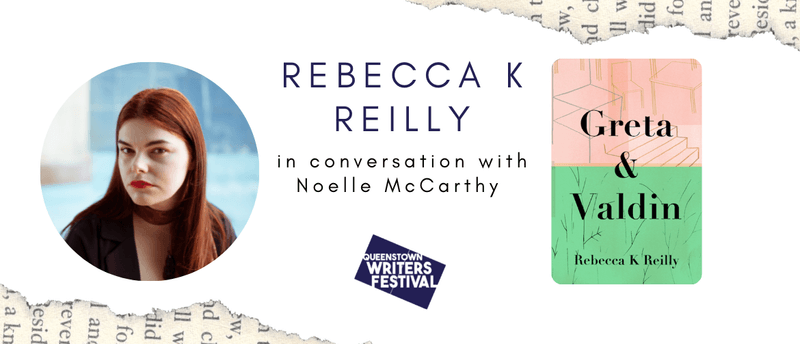Rebecca K Reilly in conversation with Noelle McCarthy - Queenstown ...