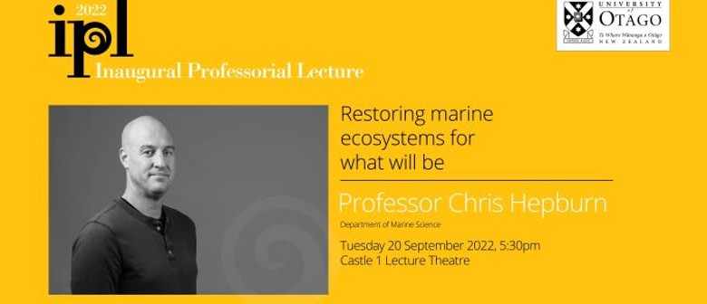 Inaugural Professorial Lecture – Professor Chris Hepburn