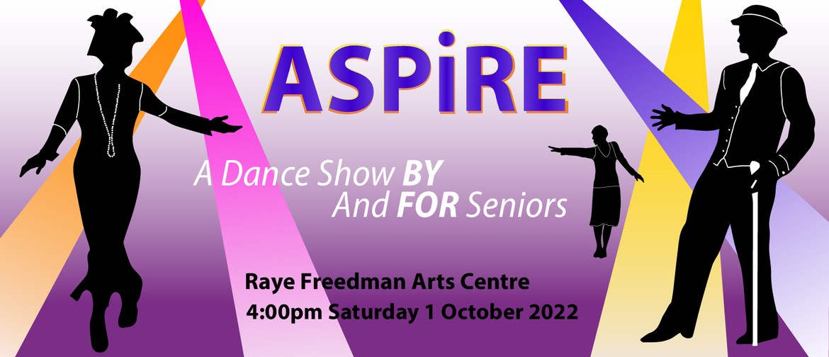 NDN Presents ASPiRE:  A dance show BY and FOR seniors