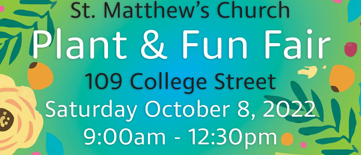 St. Matthew's Plant and Fun Fair St. Matthew's Plant and Fun Fair