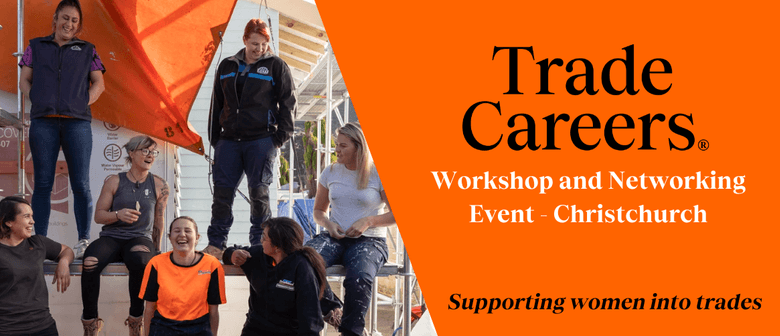 TradeCareers: Women in Trades Workshop and Networking Event