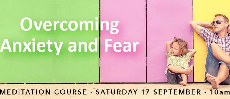 Overcoming Anxiety & Fear Meditation Course