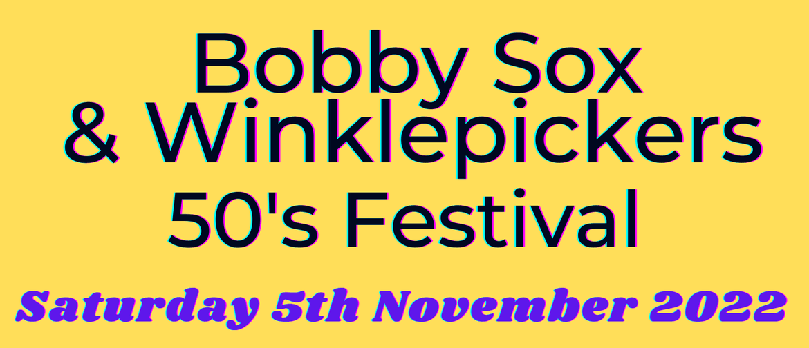 Bobby Sox & Winklepickers 50's Festival