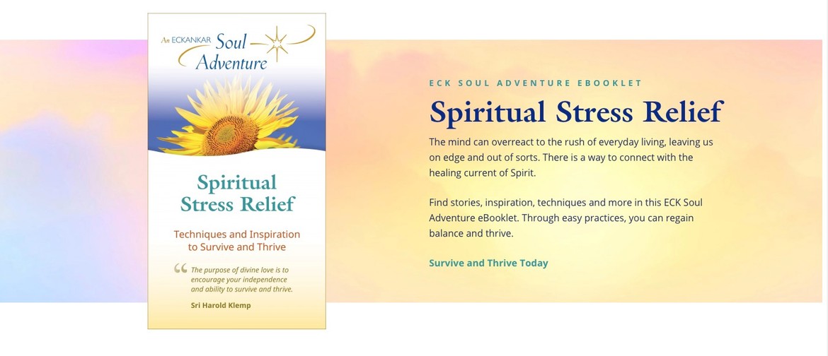 Spiritual Stress Relief: An ECK Soul Adventure