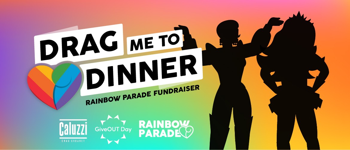 Drag Me to Dinner - Rainbow Parade Fundraiser