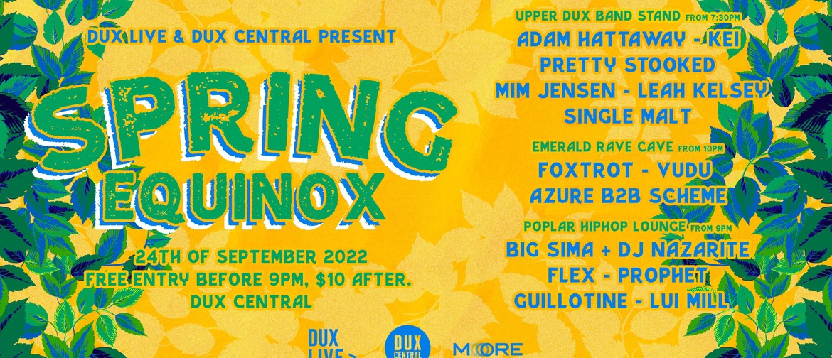 Dux Live & Dux Central Present: Spring Equinox 22'