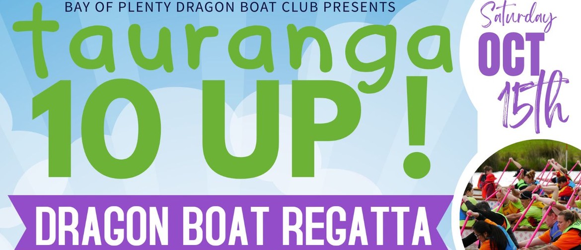 Tauranga 10up! Dragon Boat Regatta - Corporate Challenge