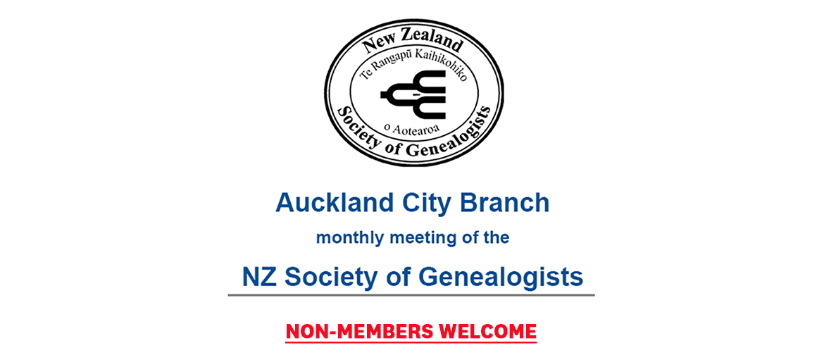 Auckland City branch meeting , NZ Society of Genealogists