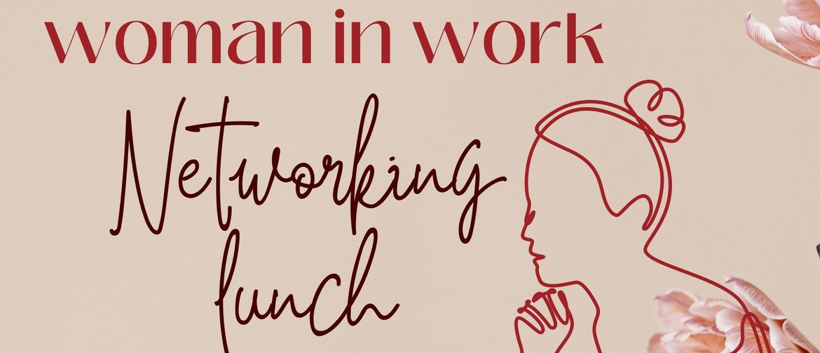 Networking Lunch with Women In Work