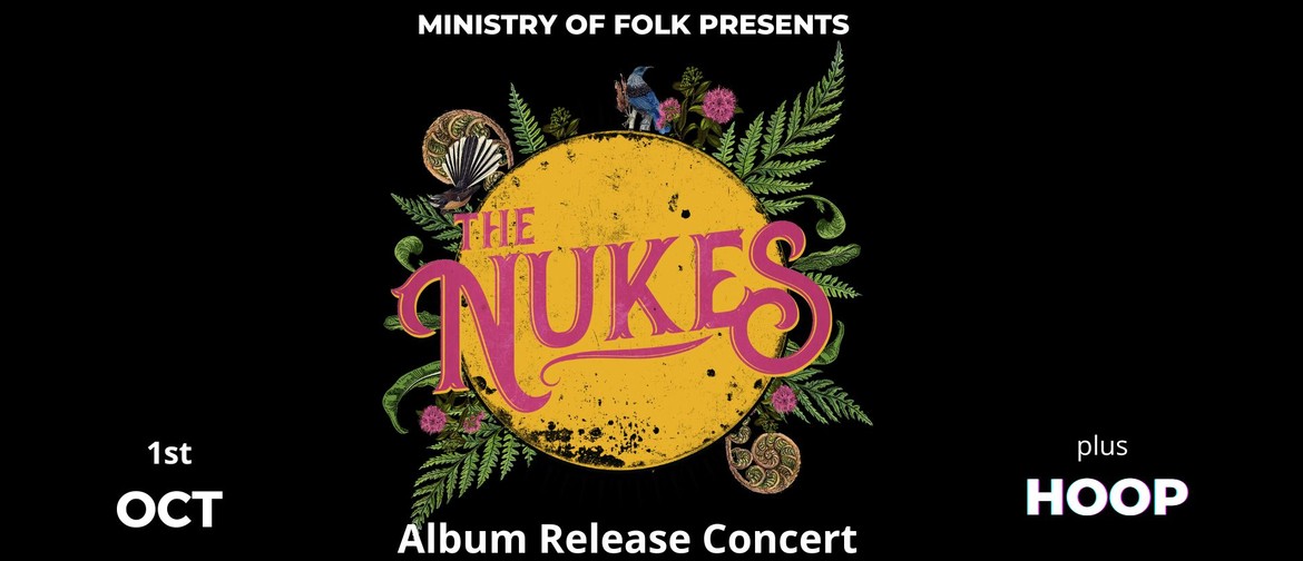 Ministry Of Folk Presents The Nukes  (w HOOP)