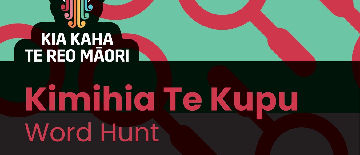 Te Wiki o te Reo Māori 2022 - Kimihia Te Kupu word Hunt
