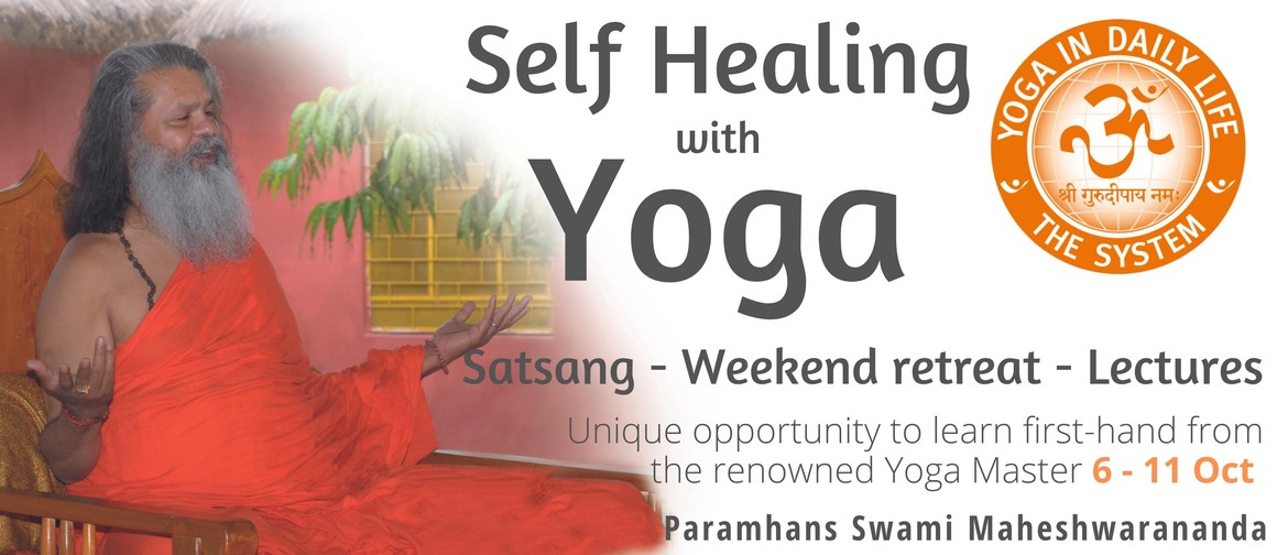 Self healing with Yoga with Paramhans Swami Maheshwarananda