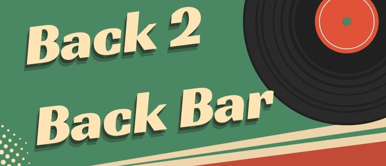 Back 2 Back Bar - A Night of Bass Music