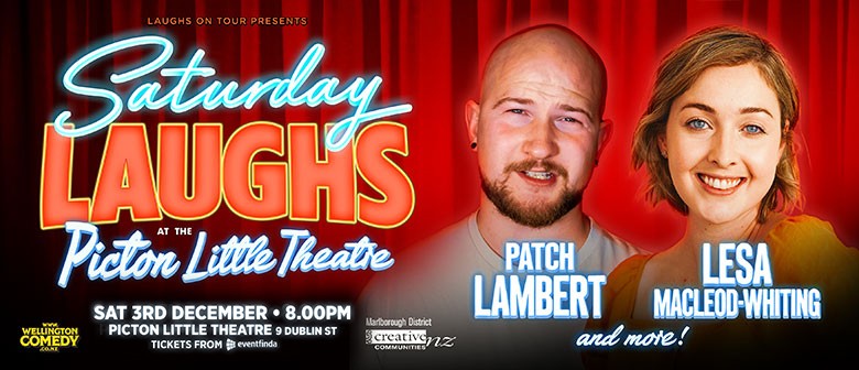 Saturday Laughs with Patch Lambert and Lesa Macleod-Whiting