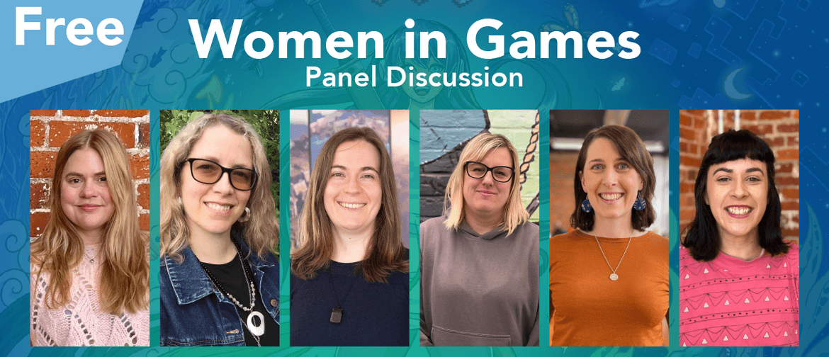 Women in Games: Panel Discussion