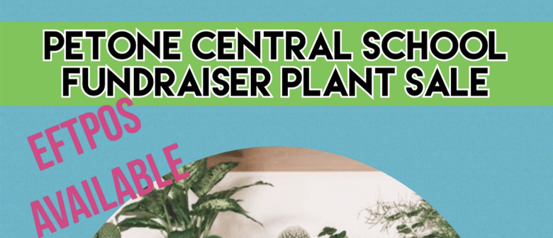 Petone Central School Plant Sale