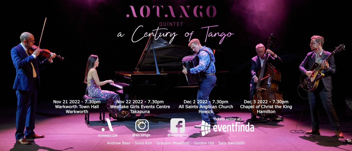 AOTANGO presents 'A Century of Tango' AOTANGO presents 'A Century of Tango'