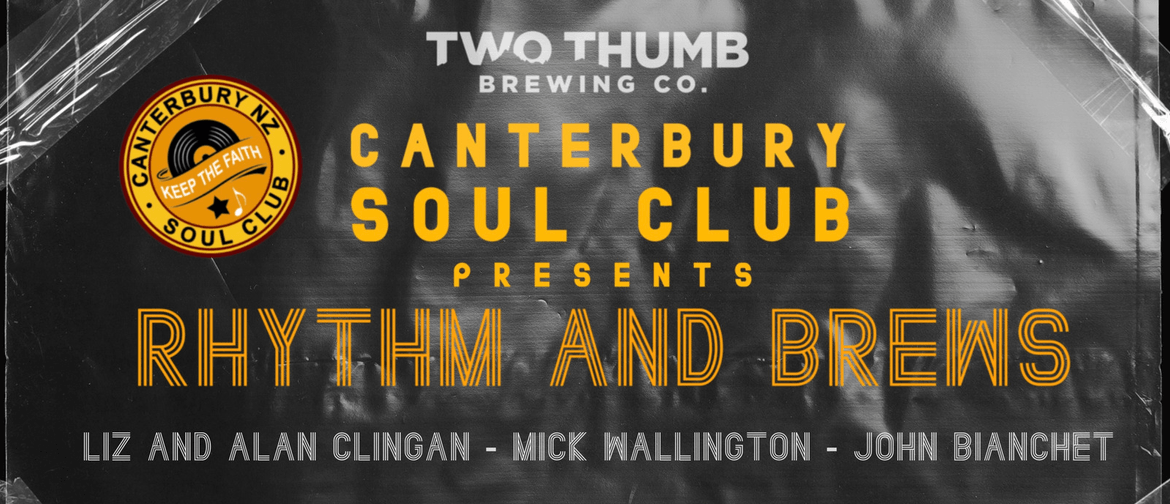 Canterbury Soul Club presents RHYTHM & BREWS