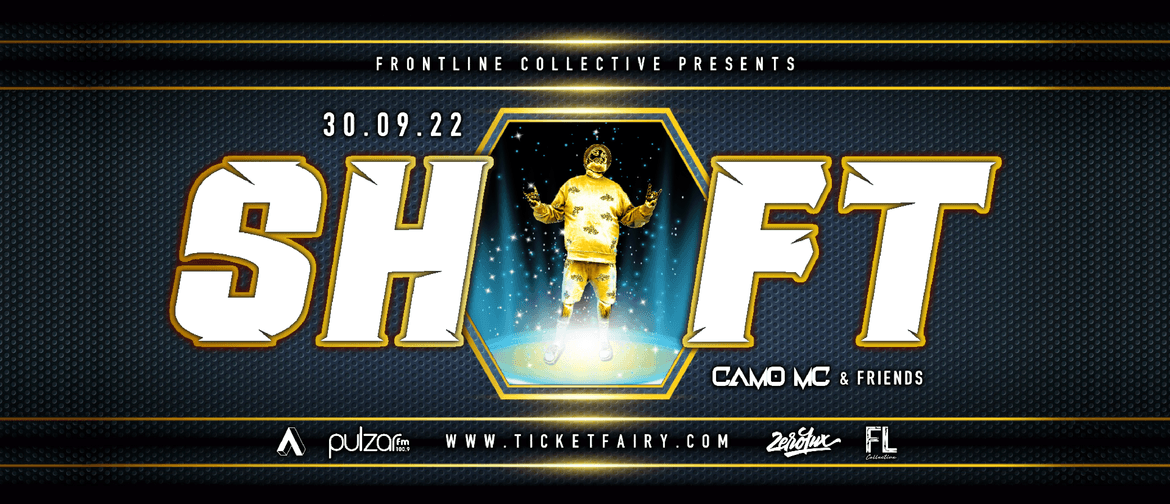 SHIFT - Camo MC & Friends SHIFT - Camo MC & Friends