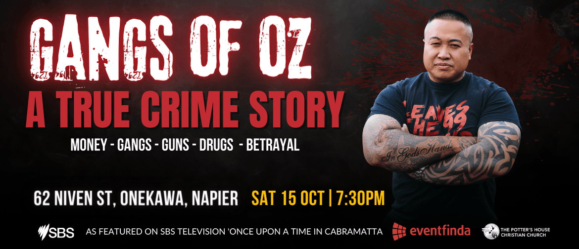 Gangs of Oz - A True Crime Story with Johnny Ngyuen