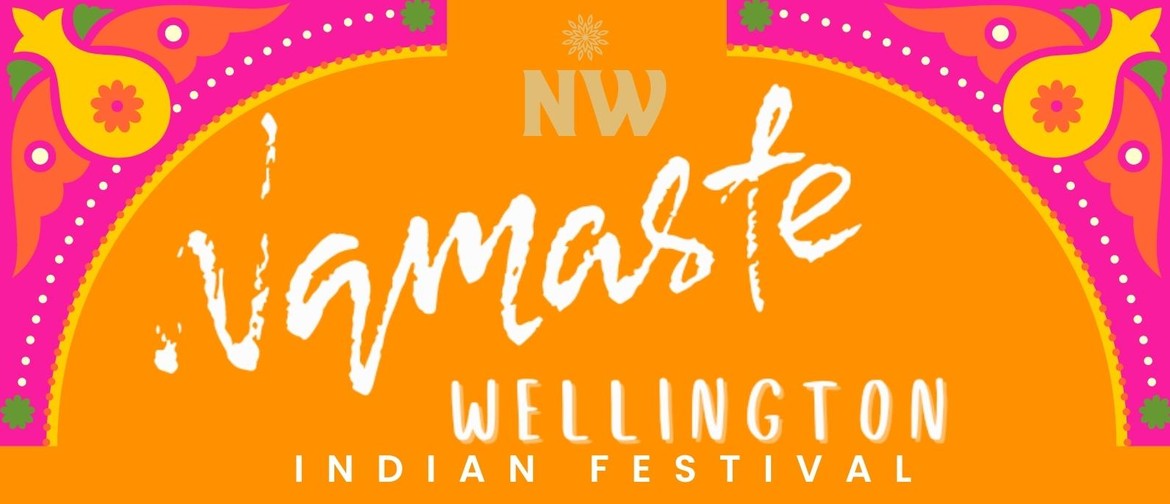 Namaste Wellington Indian Festival