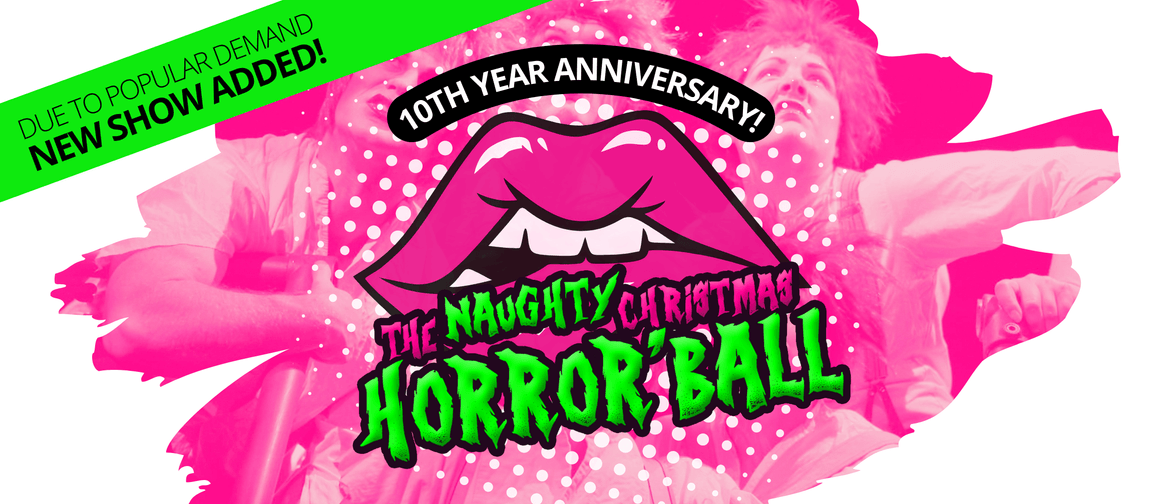 The Naughty Christmas Horror Ball: SOLD OUT