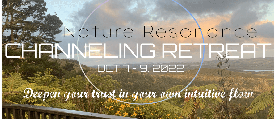 Nature Resonance Channeling Retreat