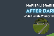 Napier Libraries After Dark - Linden Estate Wine Tasting