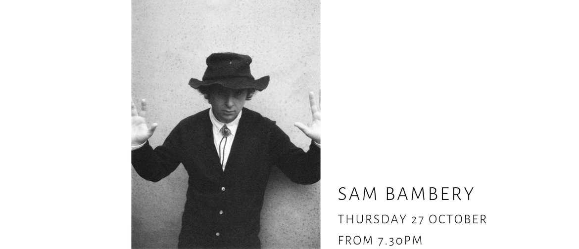 12 Bar presents: Sam Bambery